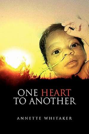 One Heart to Another de Annette Whitaker