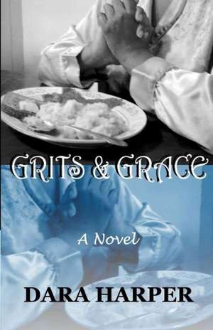 Grits & Grace de Dara Harper