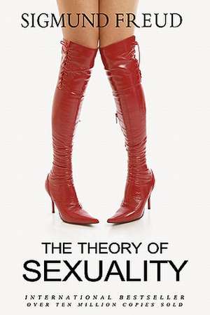 The Theory of Sexuality de Sigmund Freud