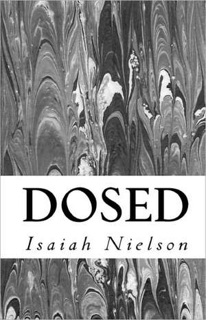 Dosed de Isaiah Nielson