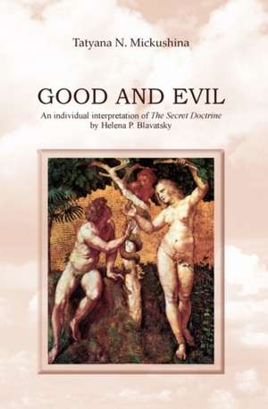 Good and Evil de Tatyana N. Mickushina