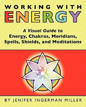 Working with Energy de Miller, Jenifer Ingerman