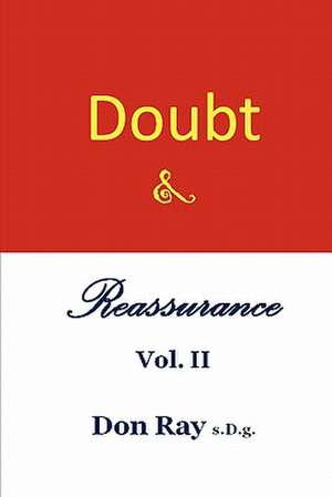 Doubt and Reassurance Vol. II de Don Ray S. D. G.