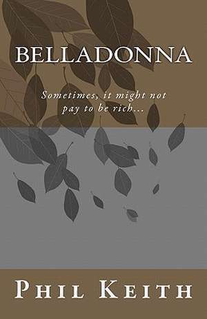 Belladonna de Philip A. Keith