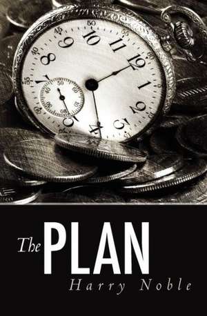 The Plan de Harry Noble