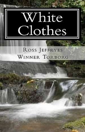 White Clothes de Ross Jeffryes