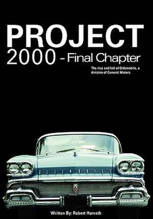 Project 2000 - Final Chapter de Robert J. Horvath