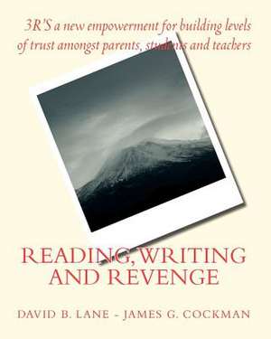 Reading, Writing and Revenge de MR Dave B. Lane