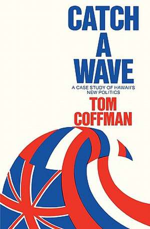 Catch a Wave de Tom Coffman