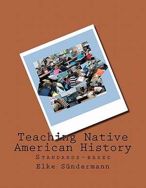 Teaching Native American History de Elke Sundermann