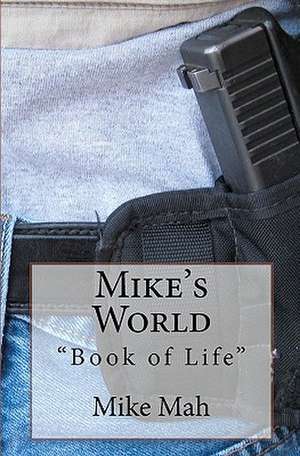 Mike's World de Mike Mah