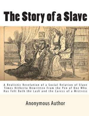 The Story of a Slave de Anonymous Author