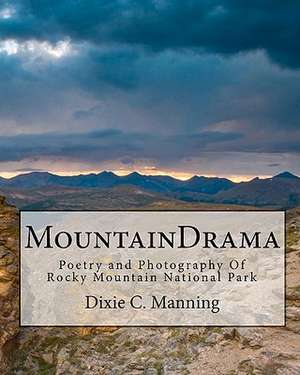 Mountaindrama de Dixie C. Manning