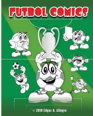 Futbol Comics de Edgar G. Allegre