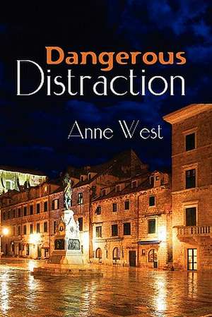 Dangerous Distraction de Anne West