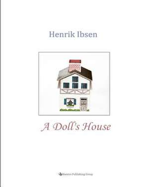 A Doll's House de Henrik Johan Ibsen