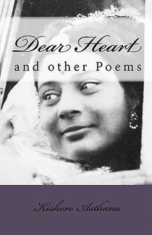 Dear Heart de Kishore Asthana