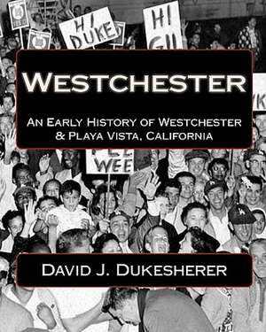 Westchester de David J. Dukesherer