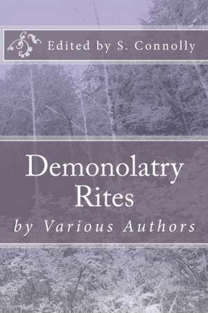 Demonolatry Rites de S. Connolly