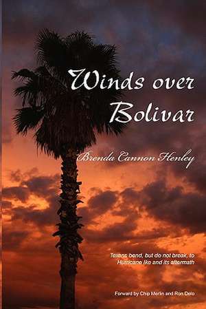 Winds Over Bolivar de Brenda Cannon Henley