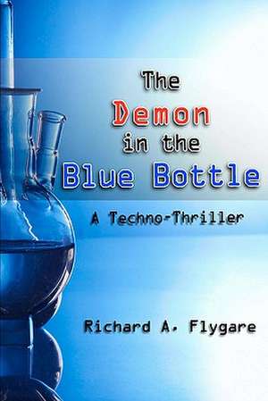 The Demon in the Blue Bottle de Richard A. Flygare