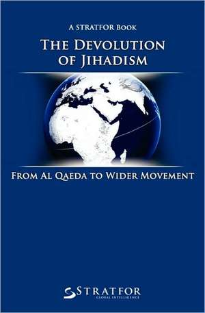 The Devolution of Jihadism de Stratfor