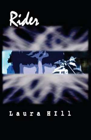 Rider de Laura Hill