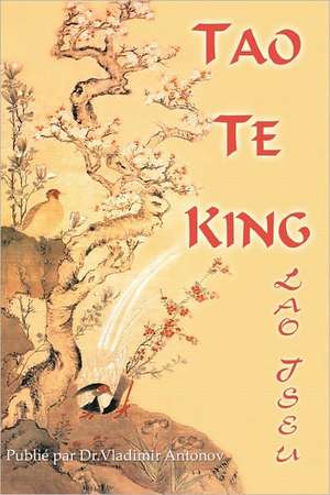 Lao-Tseu. Tao Te King de Lao Tseu