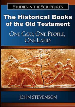 The Historical Books of the Old Testament de John Stevenson