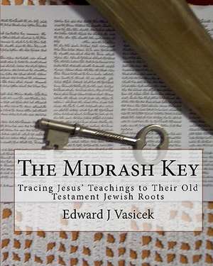 The Midrash Key de MR Edward J. Vasicek