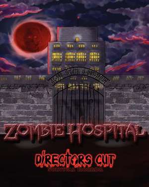 Zombie Hospital de Claxton III, David F.