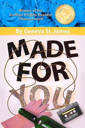 Made for You de Geneva St James