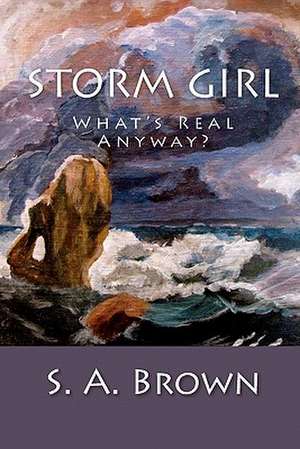 Storm Girl de S. A. Brown