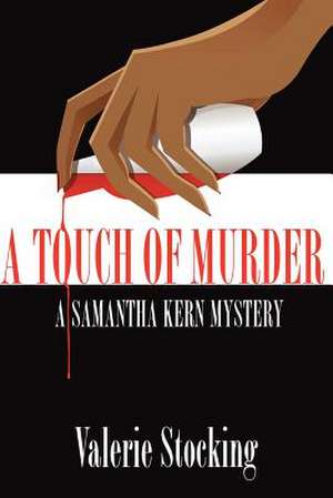 A Touch of Murder de Valerie Stocking