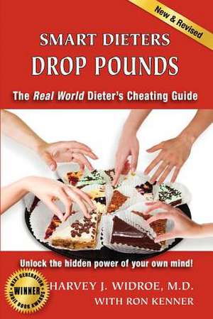 Smart Dieters Drop Pounds de Harvey J. Widroe M. D.