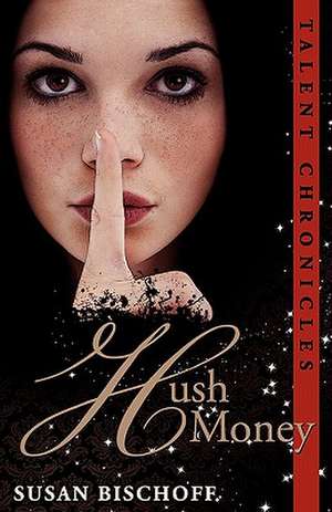 Hush Money de Susan Bischoff