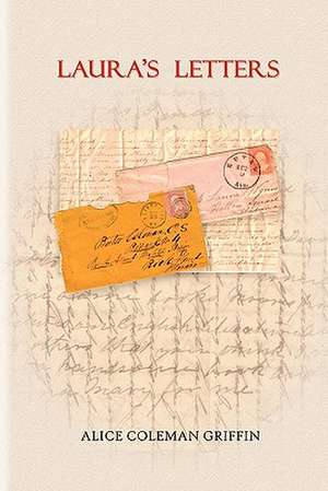 Laura's Letters de Alice Coleman Griffin