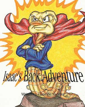 Isaac's Back Adventure de Christine Nadeau