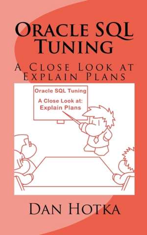 Oracle SQL Tuning de Dan Hotka