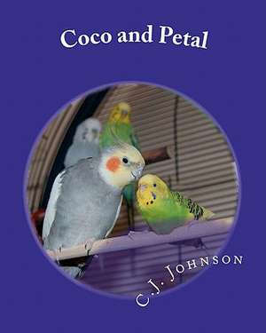 Coco and Petal de C. J. Johnson