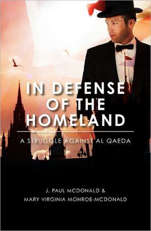 In Defense of the Homeland de J. Paul McDonald