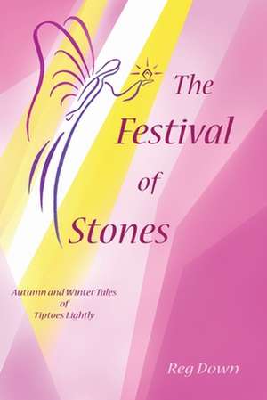 The Festival of Stones de Reg Down