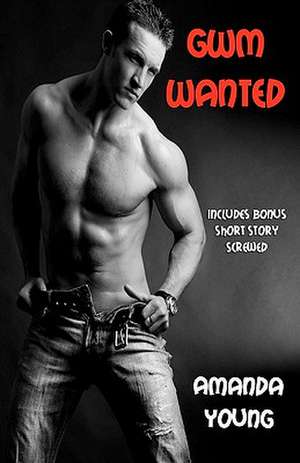 Gwm Wanted de Amanda Young