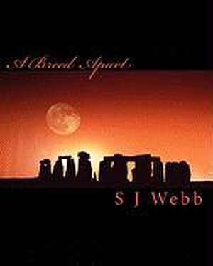 A Breed Apart de Webb, S. J.