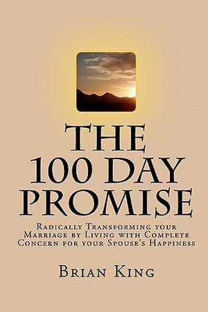 The 100 Day Promise de Brian King