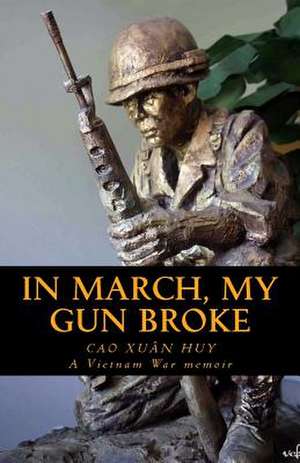 In March, My Gun Broke de Cao Xuan Huy