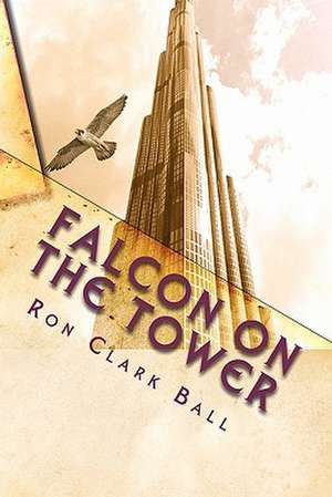 Falcon on the Tower de Ron Clark Ball