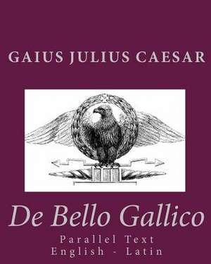 de Bello Gallico de Gaius Julius Caesar