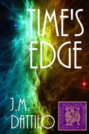 Time's Edge de J. M. Dattilo