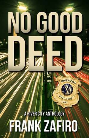 No Good Deed de Frank Zafiro